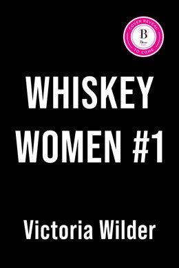 Whiskey Women #1 by Victoria Wilder (Deluxe Edition)