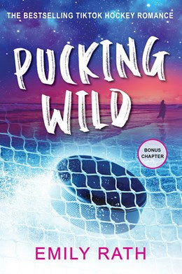 Pucking Wild by Emily Rath (Standard Edition)