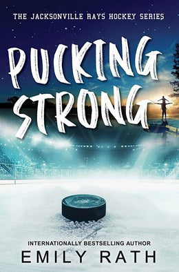 Pucking Strong by Emily Rath (Standard Edition)