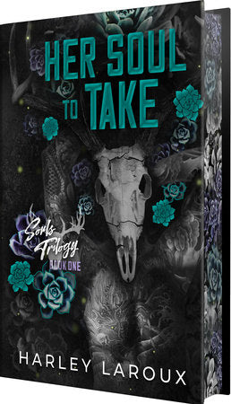 Her Soul to Take by Harley Laroux (Deluxe Edition)