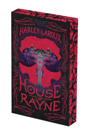 House of Rayne by Harley Laroux (Deluxe Edition Paperback)