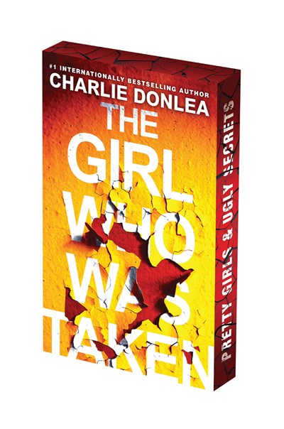 The Girl Who Was Taken by Charlie Donlea (Deluxe Edition Paperback)