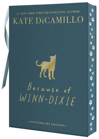 Because of Winn-Dixie by Kate DiCamillo (Deluxe 25th Anniversary Edition)