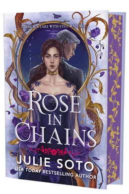 Rose in Chains by Julie Soto (Deluxe Edition)