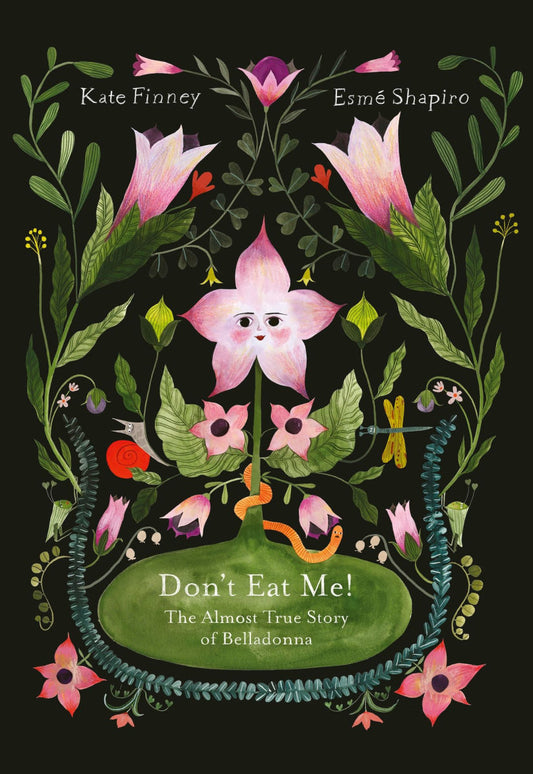 Don't Eat Me! The Almost True Story of Belladonna by Kate Finney, Esmé Shapiro (Illustrator)