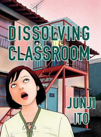Dissolving Classroom by Junji Ito (Collector's Edition)