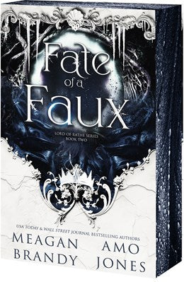 Fate of a Faux by Meagan Brandy and Amo Jones (Deluxe Edition)