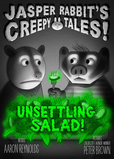 Unsettling Salad! by Aaron Reynolds (Signed)