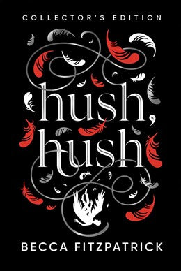 Hush, Hush by Becca Fitzpatrick (Collector's Edition)