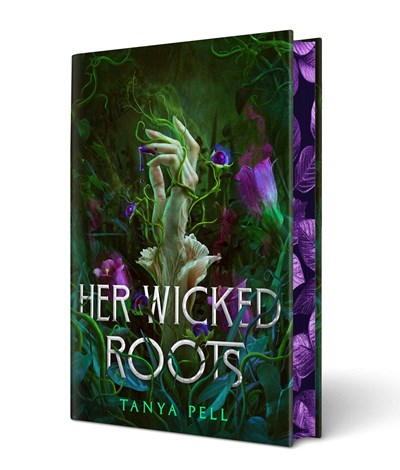 Her Wicked Roots by Tanya Pell (Deluxe Edition)
