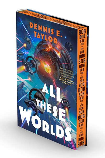 All These Worlds by Dennis E. Taylor (Deluxe Edition Hardcover)