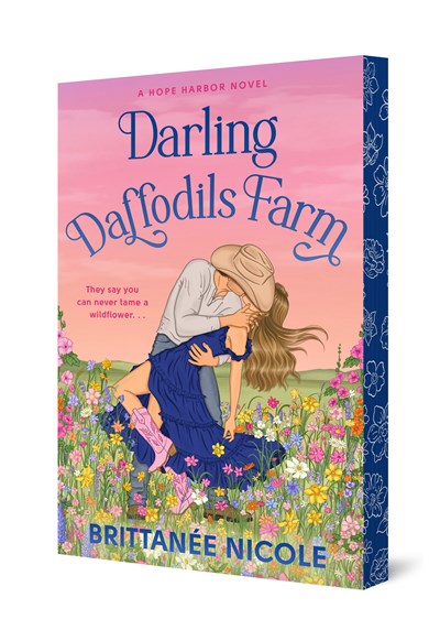Darling Daffodils Farm by Brittanée Nicole (Deluxe Edition Paperback)