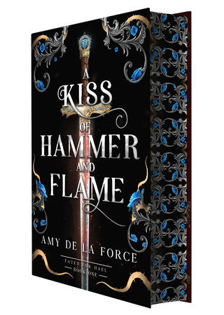 A Kiss of Hammer and Flame by Amy de la Force (Deluxe Edition)