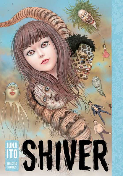 Shiver: Junji Ito Selected Stories by Junji Ito (Hardcover)