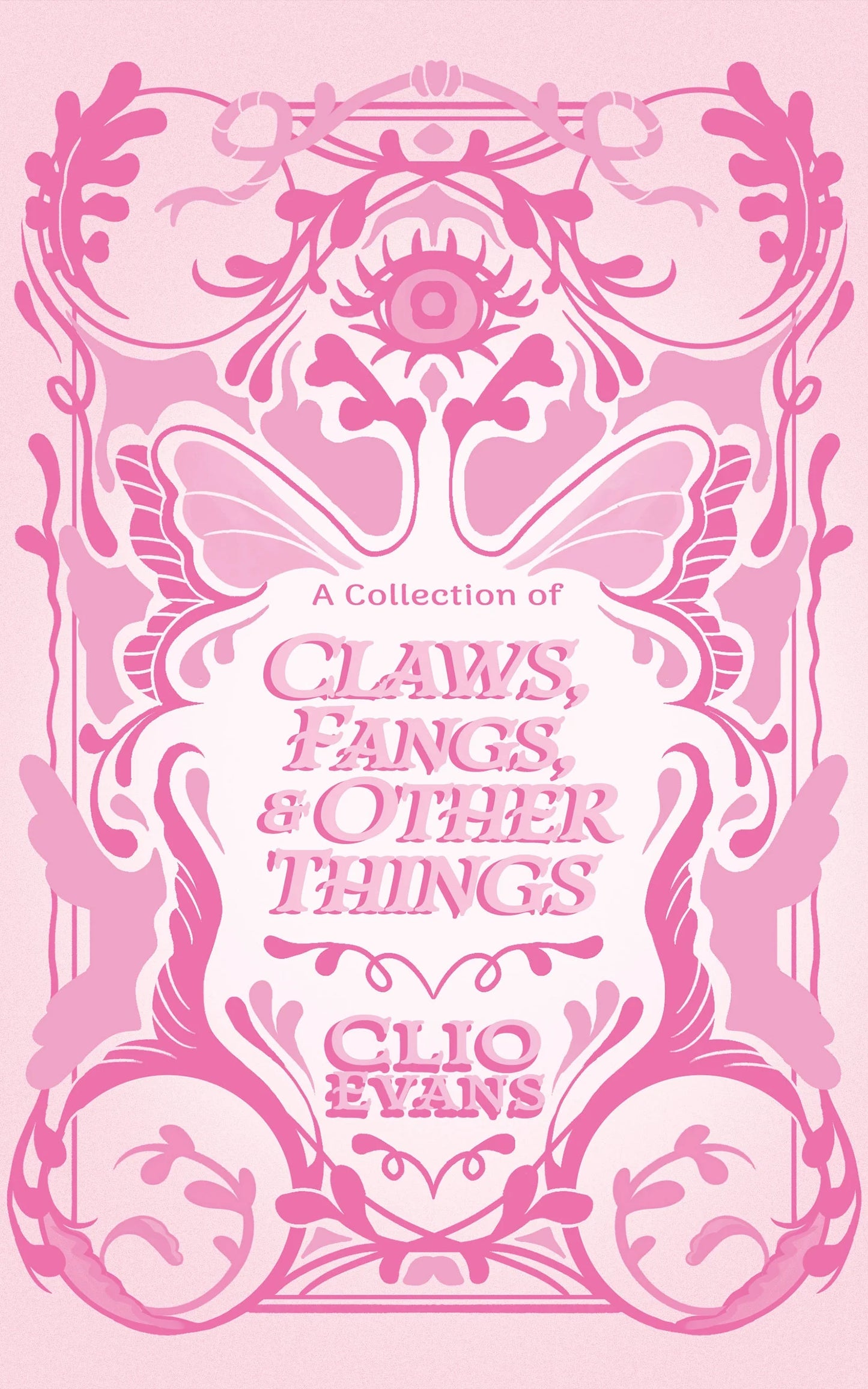 A Collection of Claws, Fangs & Other Things by Clio Evans (Signed)