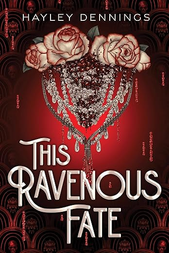 This Ravenous Fate by Hayley Dennings