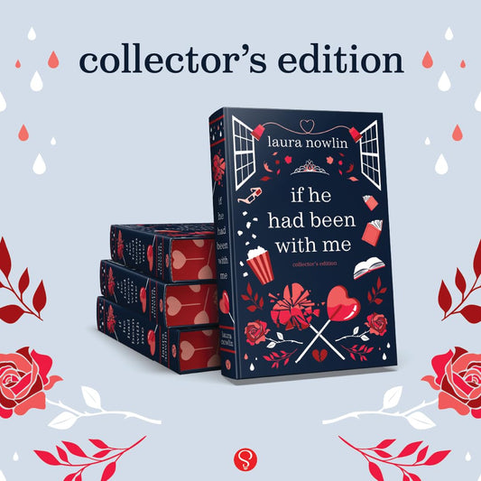 If He Had Been With Me by Laura Nowlin, Collector’s Edition
