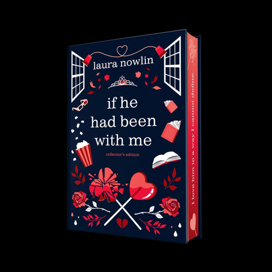 If He Had Been With Me by Laura Nowlin, Collector’s Edition