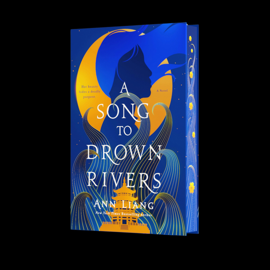 A Song to Drown Rivers by Ann Liang (Deluxe Edition) (Signed Bookplate)