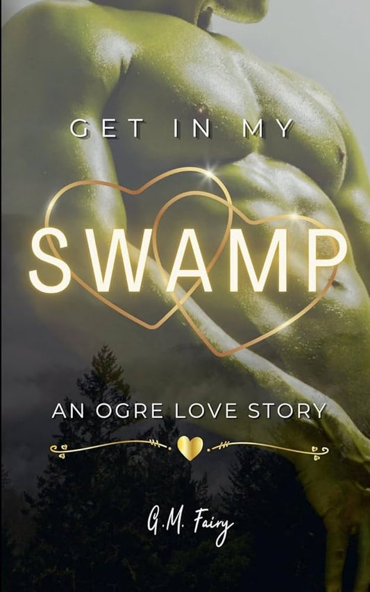 (PREORDER) Get In My Swamp by G. M. Fairy (Standard Edition Paperback) (Signed)