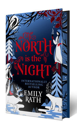 North is the Night by Emily Rath (Deluxe Edition)