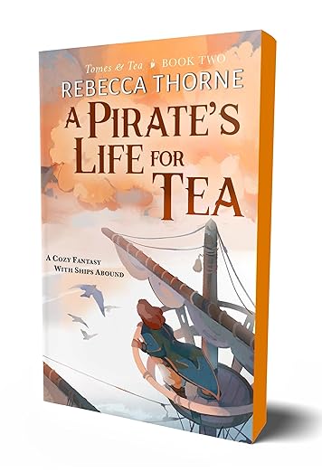 A Pirate’s Life for Tea by Rebecca Thorne (Deluxe Edition)