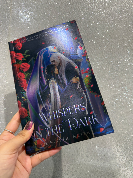 Whispers in the Dark by Kalista Neith (Deluxe Special Edition Paperback) (Signed)