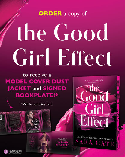 The Good Girl Effect by Sara Cate (Deluxe Edition)