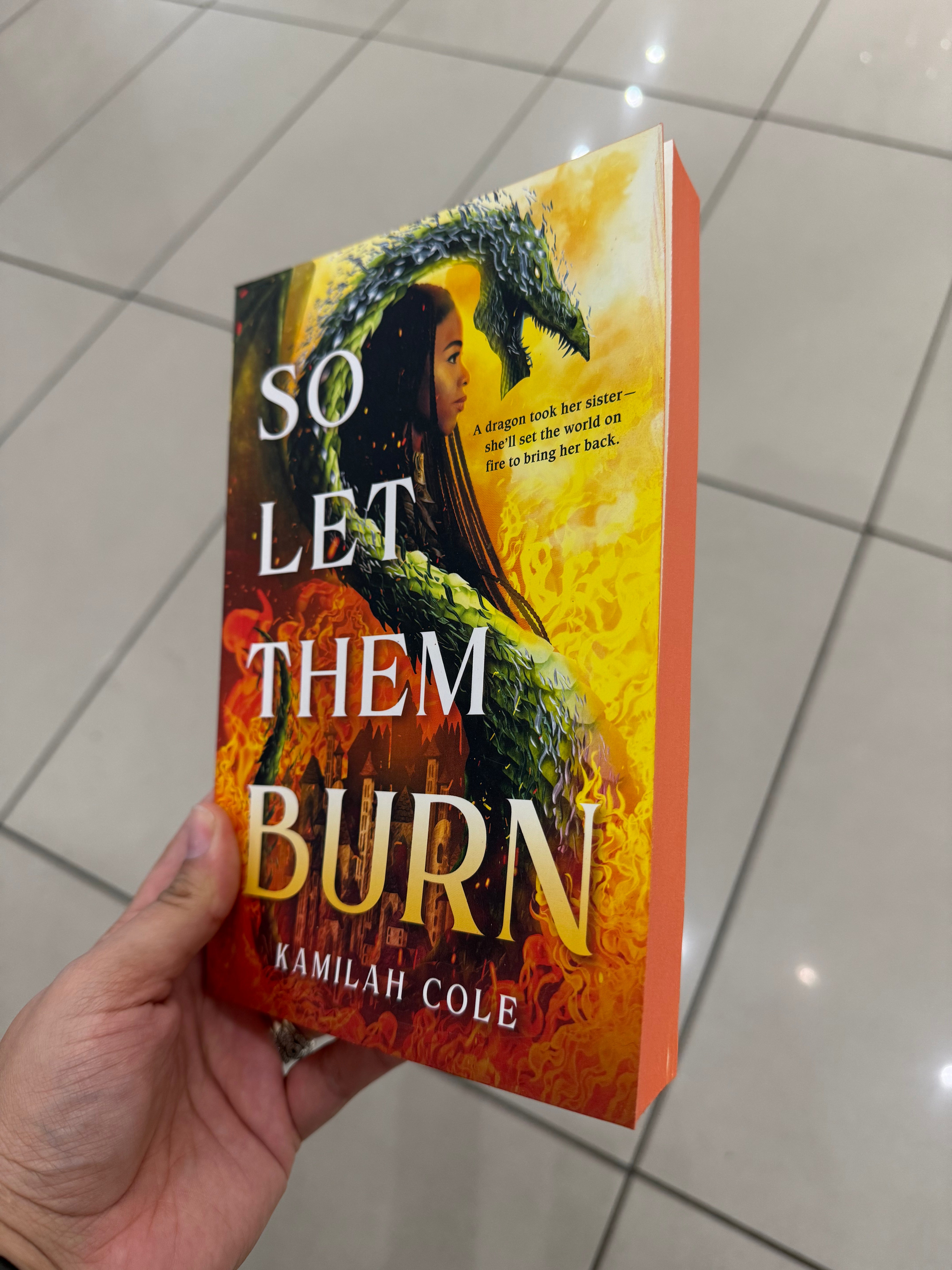 So Let Them Burn by Kamilah Cole