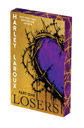 Losers: Part One by Harley Laroux (Deluxe Edition)