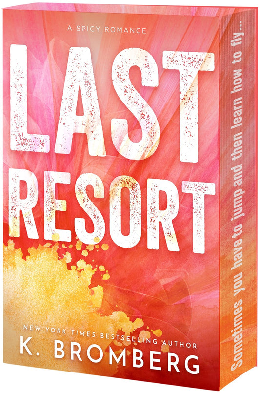 Last Resort by K Bromberg (Deluxe Edition)