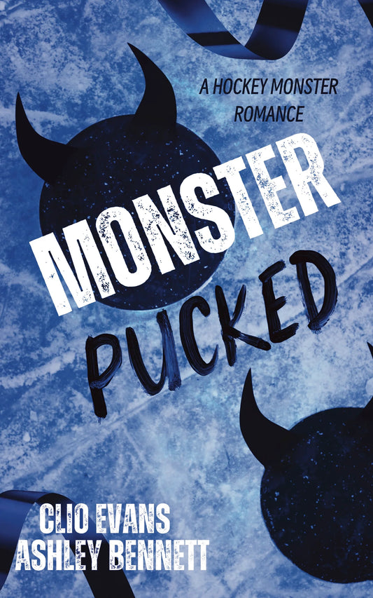 (PREORDER) Monster Pucked by Clio Evans (Signed)