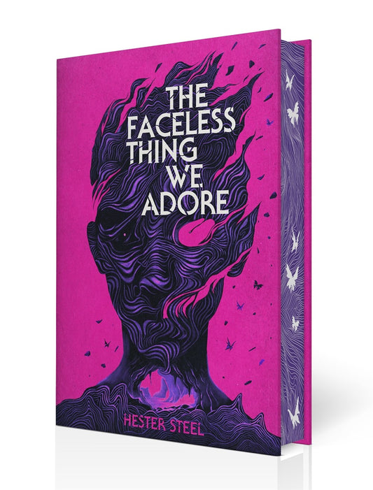 The Faceless Things We Adore by Hester Steel (Deluxe Edition) (Signed Bookplate)