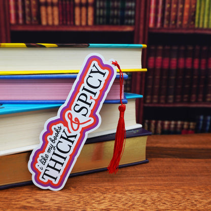 “I Like My Books Thick & Spicy” Bookmark 