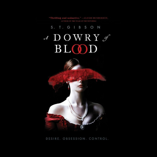 A Dowry of Blood by ST Gibson (Signed)