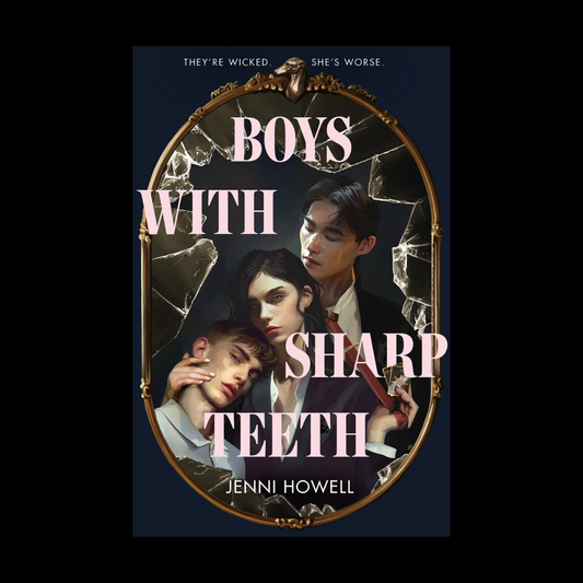 Boys with Sharp Teeth by Jenni Howell