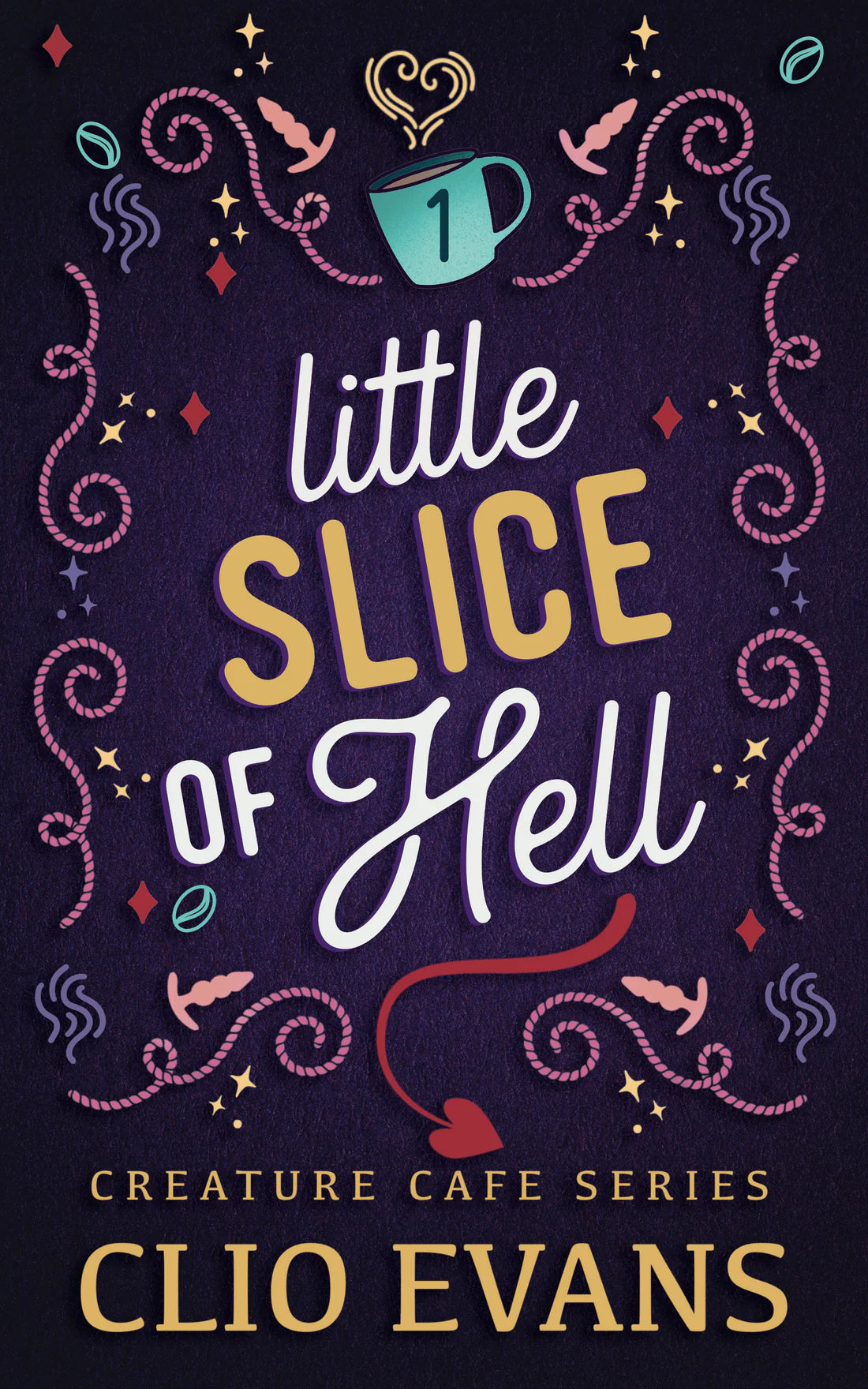 (PREORDER) Little Slice of Hell by Clio Evans (Signed)
