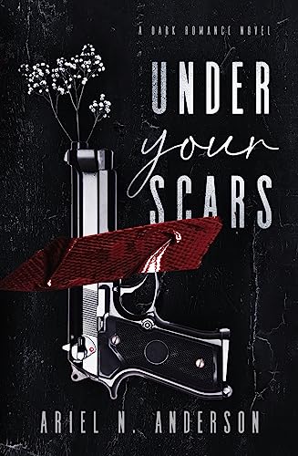 Under Your Scars by Ariel N. Anderson (Signed)