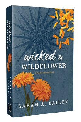 Wicked & Wildflower by Sarah A. Bailey (Deluxe Edition)