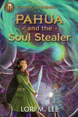 Pahua and the Soul Stealer by Lori M. Lee (Signed)
